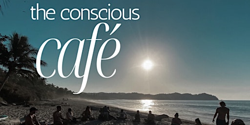 The Conscious Cafe primary image