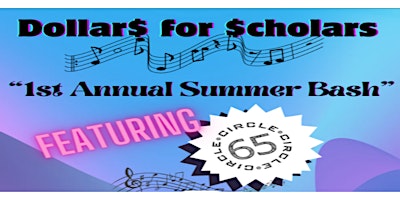 1st Annual Dollar$ for Scholar$  Summer Bash primary image