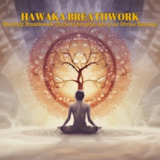 Hawaka Breathwork Monthly Breathwork Circle