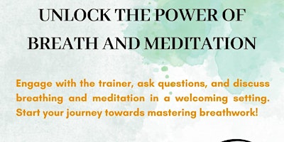 Unlock the power of Breath and Meditation primary image