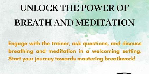 Immagine principale di Unlock the power of Breath and Meditation 