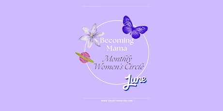 Becoming Mama Women's Circle - June