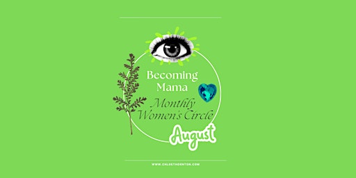 Primaire afbeelding van Becoming Mama Women's Circle - August