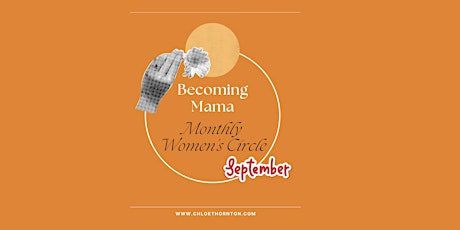 Becoming Mama Women's Circle - September