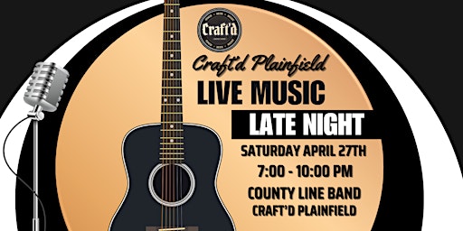 Primaire afbeelding van Craft'd Plainfield Live Music - County Line Band - Saturday 4/27 ~ 7-10 PM