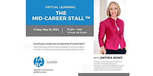 Hauptbild für IABC London's Virtual Learning Series: Fix the Mid-Career Stall™