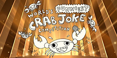 Image principale de World's Funniest Crab Joke 2024 - Award Ceremony!