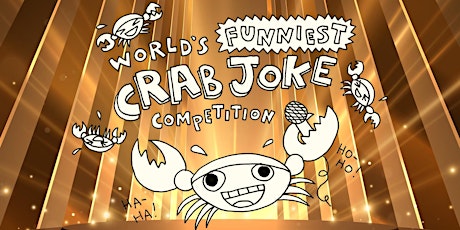 Hauptbild für World's Funniest Crab Joke 2024 - Award Ceremony!