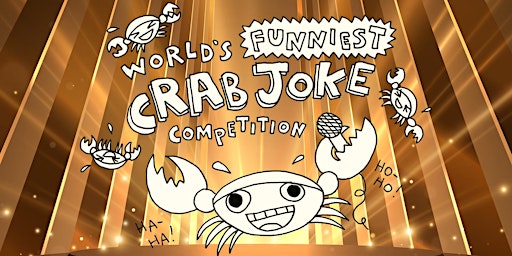 Image principale de World's Funniest Crab Joke 2024 - Award Ceremony!