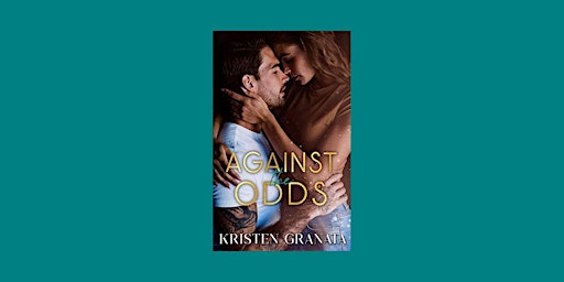 download [ePub]] Against the Odds (Collision #4) By Kristen Granata Pdf Dow primary image