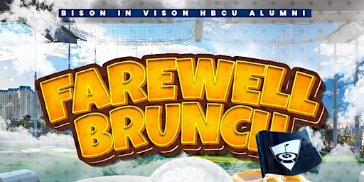 Primaire afbeelding van Bison In Vegas HBCU Alumni Farewell Brunch
