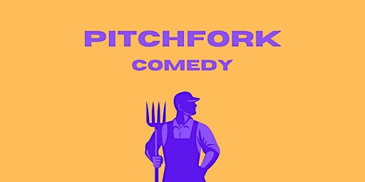 Pitchfork Comedy: Weekly Dublin Stand Up Comedy Show primary image