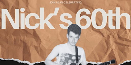 Primaire afbeelding van Nicks 60th Birthday with special guests The Hyper Reward