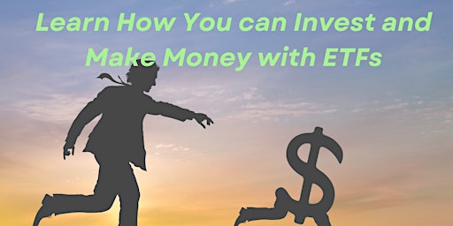 Learn To Invest And Make Money Using ETFs primary image