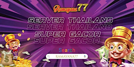 RAMAYANA77 SERVER THAILAND SUPER GACOR
