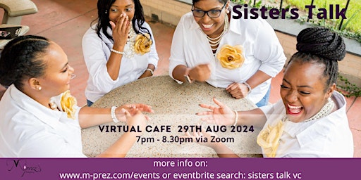 Immagine principale di Sisters Talk Virtual Cafe 29th August 24 