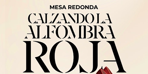 Imagem principal de Mesa redonda "CALZANDO LA ALFOMBRA ROJA"