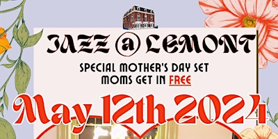 Imagem principal do evento Jazz @ Lemont: Mother's Day Celebration of Moms