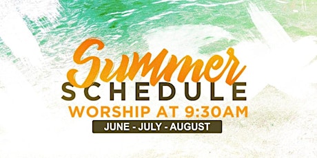 Summer Worship Service Time 930am