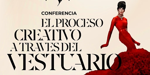 Hauptbild für Mesa redonda "EL PROCESO CREATIVO A TRAVÉS DEL VESTUARIO"