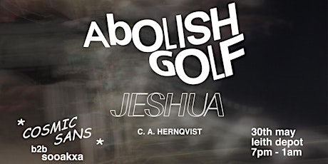 Abolish Golf + Support primary image