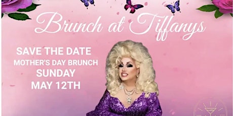 Mother’s Day Drag Brunch at Tiffany’s