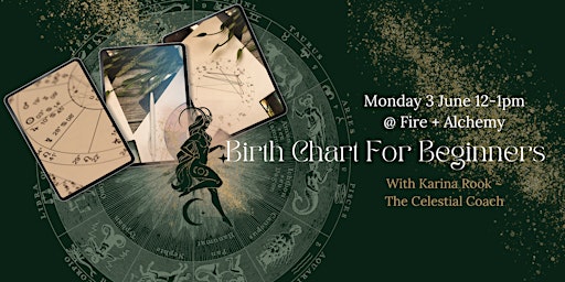 Primaire afbeelding van Birth Chart For Beginners - A mini Masterclass to Unlock The Secrets of Your Celestial Chart