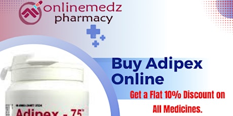 Get Adipex Online Speedy Shipping Service