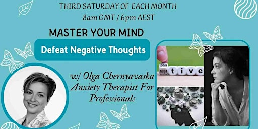 Imagem principal do evento Master Your Mind, Defeat Negative Thoughts
