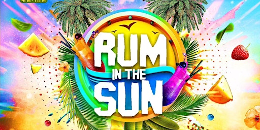 Imagem principal do evento RUM IN THE SUN - Summer Day Party