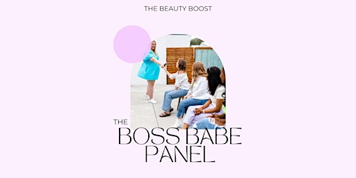Imagem principal do evento The Boss Babe Panel