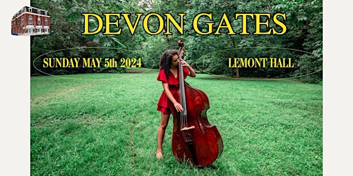 Devons Gates in MAINE @ Lemont Hall primary image