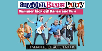 Primaire afbeelding van Summer Kick off Beach Party & Dance!