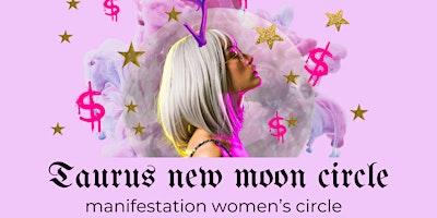 Hauptbild für Taurus new moon: manifestation  women's circle