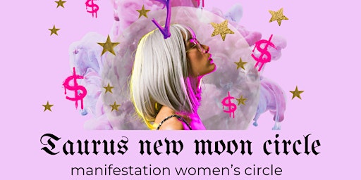Immagine principale di Taurus new moon manifestation circle 