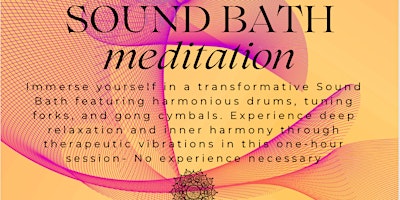 Primaire afbeelding van Sound Bath Meditation Session One: 3-4pm