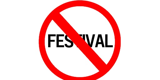 GNATA FESTIVAL* (*It's Not a Festival) primary image