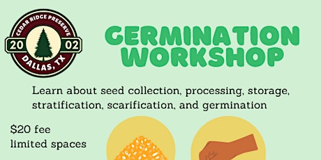 Germination Workshop at Cedar Ridge Preserve (Rescheduled!) May 5th & 12th