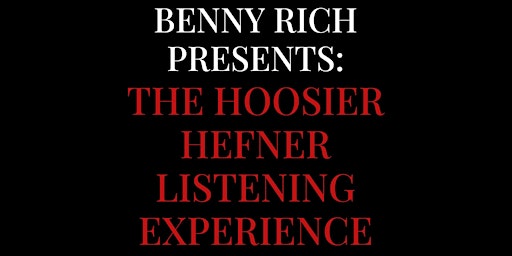 Imagem principal do evento HOOSIER HEFNER LISTENING PARTY