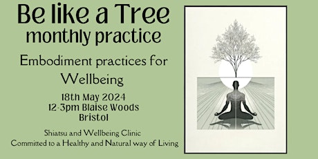 “Be like a Tree” - Embodiment Self-healing Practices for Wellbeing