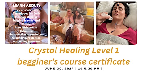 Crystal Healing Level 1 - Beginner’s Course Certificate – In person-London