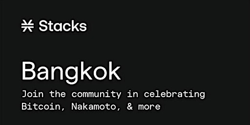Imagem principal do evento Building on Bitcoin: Bangkok Nakamoto Meetup