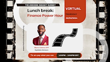 -The Unscene Insight Summit: Finance Power Hour primary image