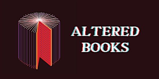 Imagem principal do evento Art Salvage presents "Altered Books"