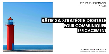 Primaire afbeelding van Atelier "Bâtir sa stratégie digitale pour communiquer efficacement"