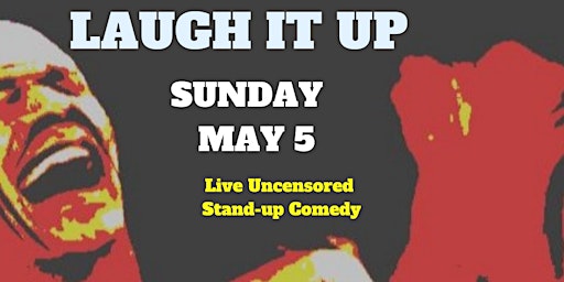 Imagem principal do evento Comedy Ring LAUGH IT UP uncensored stand up comedy 9pm