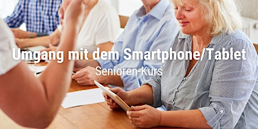 Umgang mit dem Smartphone/Tablet - Senioren-Kurs primary image