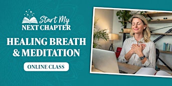 Imagem principal do evento Start My Next Chapter Healing Breathwork & Meditation - Rochester