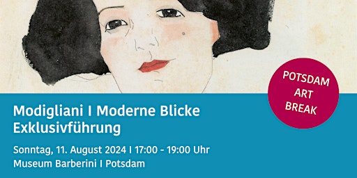 Imagem principal do evento Modgliani: Moderne Blicke - Führung im Museum Barberini POTSDAM ART BREAK