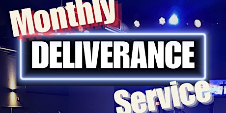 Monthly Deliverance Service